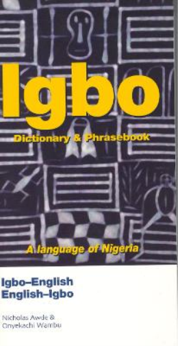 Nicholas Awde Onyekachi Igbo-English/English-Igbo Dictionary & Phra (Tascabile)