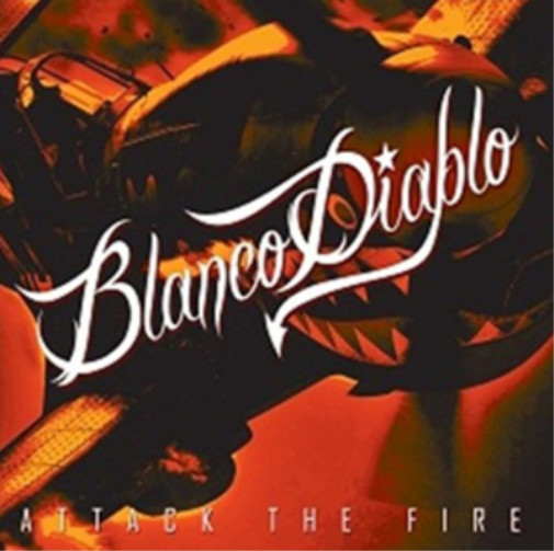 Альбом Blanco Diablo Attack the Fire (CD)