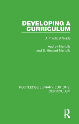 Developing a Curriculum: A Practical Guide by Audrey Nicholls (English) Paperbac