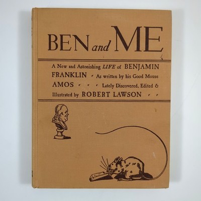 Ben And Me Life Of Benjamin Franklin Hardcover Book Lawson 1939