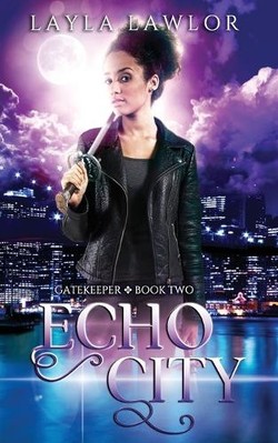 Echo City By Layla Lawlor - New Copy - 9798693109452