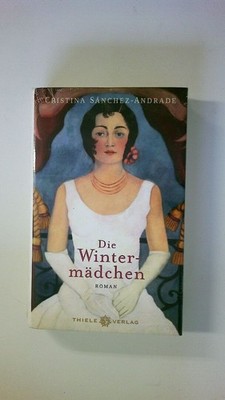 77939 Cristina Sánchez-Andrade DIE WINTERMÄDCHEN Roman HC