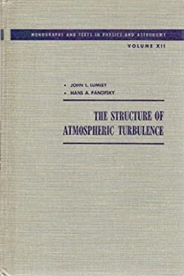 Structure of Atmospheric Turbulence Hans A. Panofsky John L. Luml