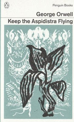 Keep the Aspidistra Flying (Penguin Modern Classics) by George Orwell (New)