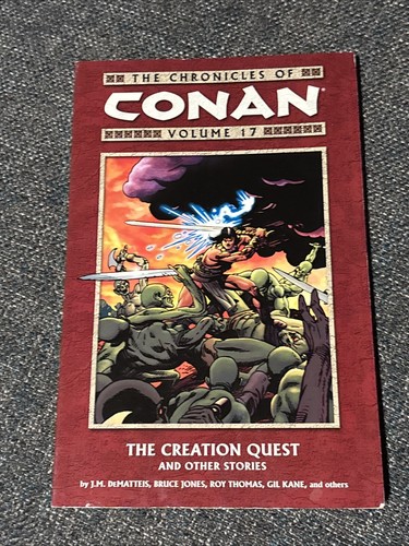 Chronicles of Conan Vol 17 The Creation Quest And Other Stories TPB