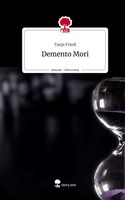 Tanja Friedl | Demento Mori. Life Is A Story - Story.One | Buch | Deutsch (2023)