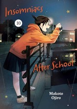 Insomniacs After School, Vol. 10: Volume 10 by Makoto Ojiro
