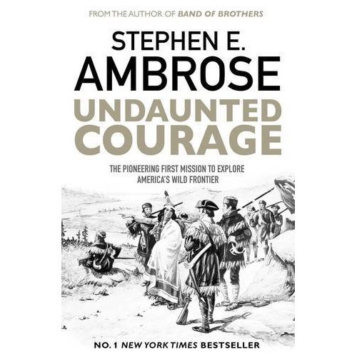 Riachristiecollections Undaunted Courage: The Pioneering First Mission To Explore America's Wild Frontier - Image 2