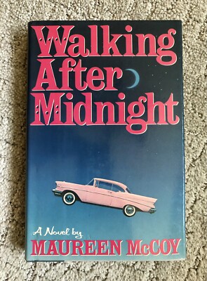 WALKING AFTER MIDNIGHT By Maureen McCoy - Hardcover