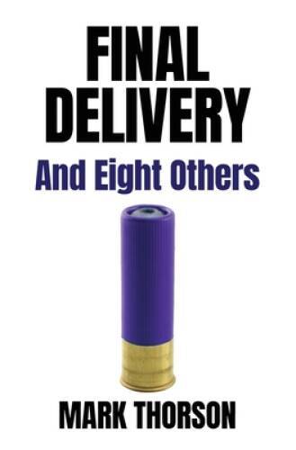Final Delivery - Paperback By Thorson, Mark - GOOD - Picture 1 of 1
