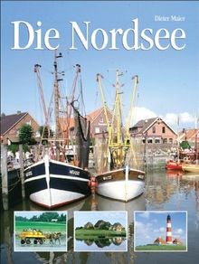 Die Nordsee: Natur, Kultur, Land und Leute von Maie... | Buch | Zustand sehr gut