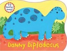 Danny Diplodocus (Tiny Dinos) Board book Book The Fast Free Shipping