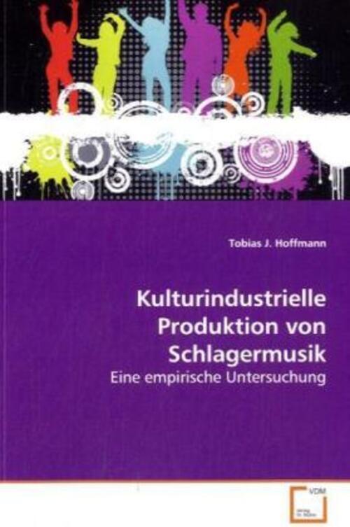 Thumbnail - Tobias J. Hoffmann | Kulturindustrielle Produktion Von Schlagermusik |