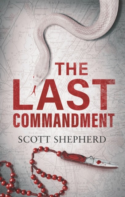 The Last Commandment by Scott Shepherd (Hardback Book)