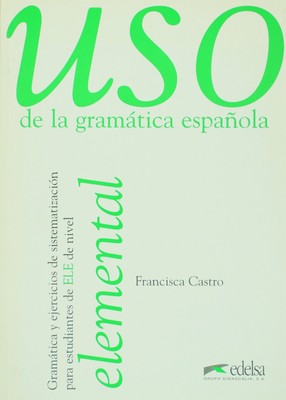 USO De La Gramatica Espanola Elemental - paperback Castro, Francisco