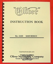 OLIVER 232-D 12" Tilting Arbor Table Saw Operator and Parts Manual 0807