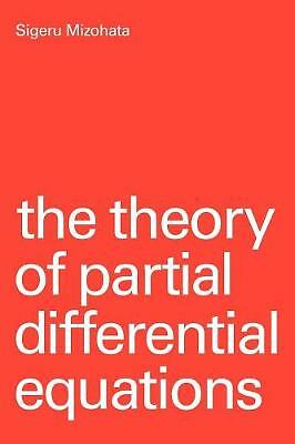 The Theory of Partial Differential Equations Mizohata Paperback 9780521297462