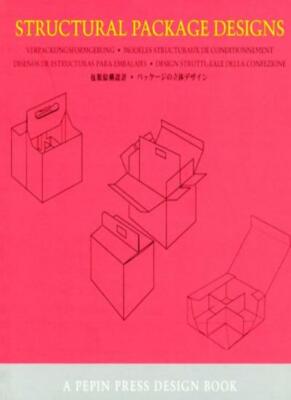 Structural Package Design (Pepin Press design book series),Haresh Pathak