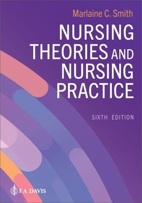 Nursing Theories and Nursing Practice, Paperback by Smith, Marlaine C., Like ...