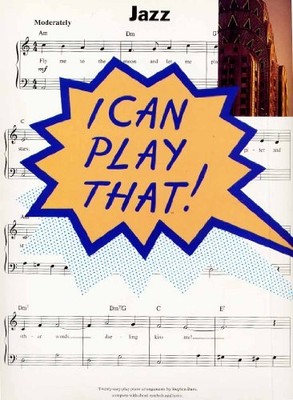 I Can Play That!: Jazz By Stephen Duro