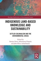 Ranjan Datta (U. A.) | Indigenous Land-Based Knowledge And Sustainability | Buch