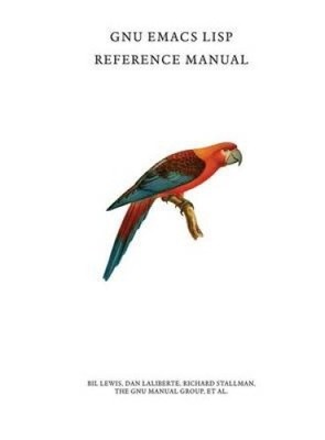 GNU Emacs LISP Reference Manual by Bil [Hardback] NEU