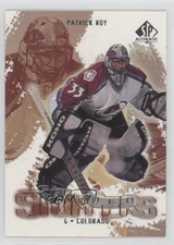2000-01 SP Authentic Super Stoppers Patrick Roy #SS2 HOF 2o7