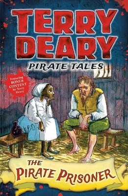 Terry Deary Pirate Tales: The Pirate Prisoner (Taschenbuch) (US IMPORT)