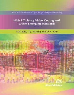 High Efficiency Video Coding and Other Emerging Standards, Hardcover by Rao, ...