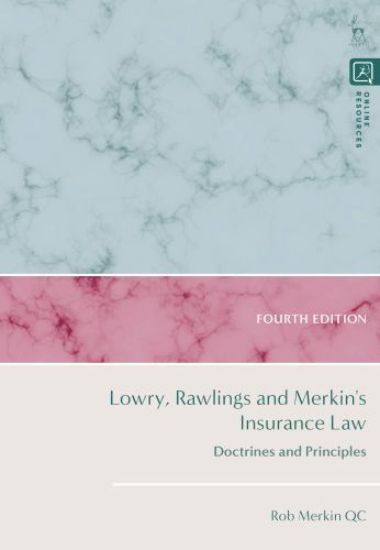 Lowry, Rawlings and Merkin's Insurance Law : Doctrines and Principles by Rob ...