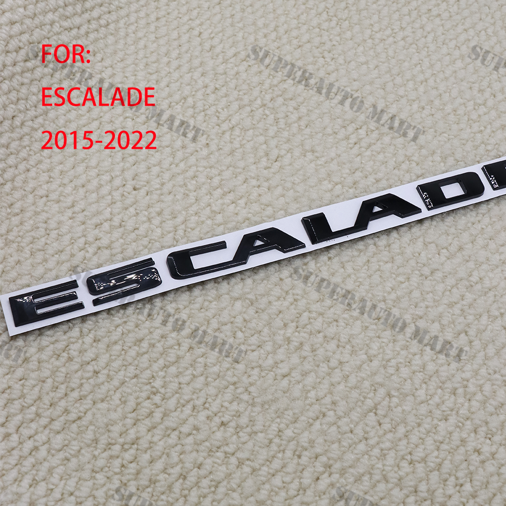 For Escalade 15-22 Gloss Black 3D Letter Rear Liftgate Nameplate Emblem Badge