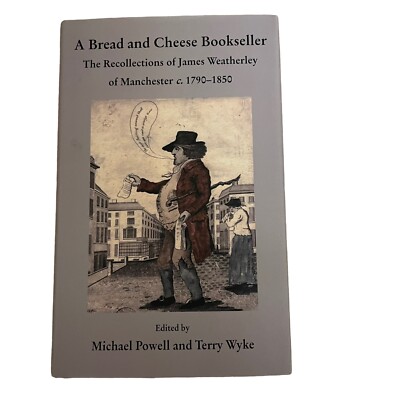 Ein Brot- und Käsebuchhändler Die Erinnerungen an James Weatherley Manchester