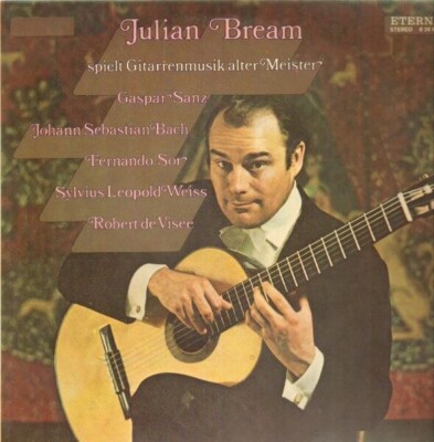 Julian Bream Spielt Gitarrenmusik Alter Meister Eterna Vinyl LP