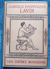 LAUDI  GABRIELE D'ANNUNZIO -  Volume 1  MONDADORI - 1944.  N1