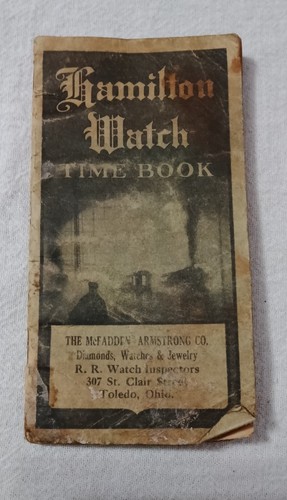 1926-1928 HAMILTON WATCH RAILROAD POCKET  TIME BOOK ROUGH BUT COMPLETE