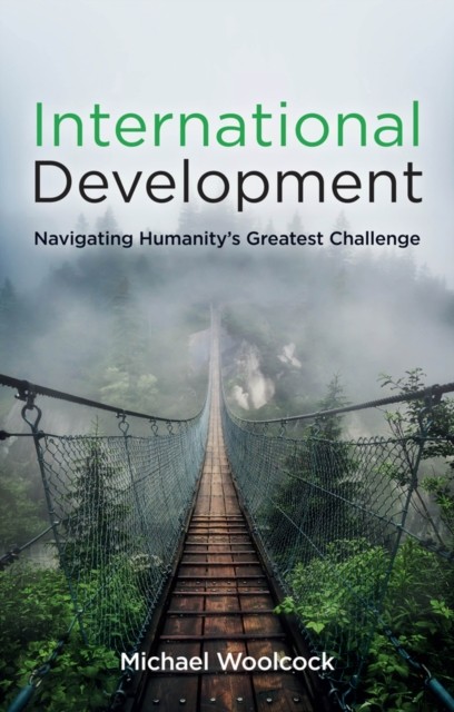 International Development by Michael  Woolcock (Paperback Book)