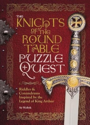 The Knights of the Round Table Puzzle Ques by Richard Wolfrik Galland 1780976151
