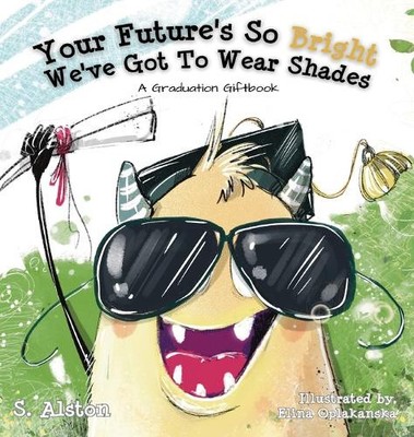 S Alston Your Future's So Bright We've Got To We (Gebundene Ausgabe) (US IMPORT)