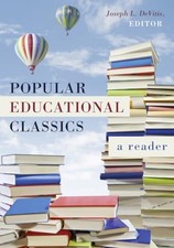 Popular Educational Classics: A Reader