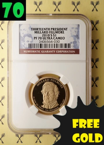 2010-S Millard Fillmore Presidential Dollar NGC PF 70 UCam with FREE GOLDBACK*