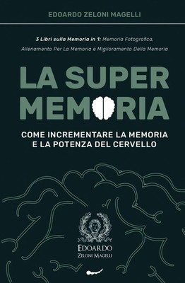 Edoardo Zeloni Magelli | La Super Memoria | Taschenbuch | Italienisch (2020)