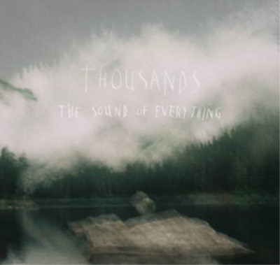 Thousands The Sound of Everything (Vinyl) 12'' Album