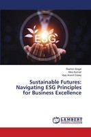Sustainable Futures: Navigating ESG Principles For Business Excellence Buch 2024