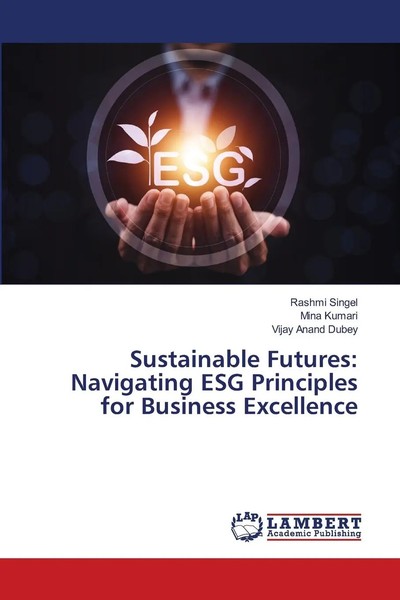 Sustainable Futures: Navigating ESG Principles For Business Excellence Buch 2024-image