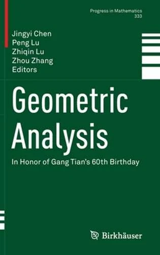 Geometric Analysis: In Honor of Gang Tian's 60th Birthday by Jingyi Chen: New