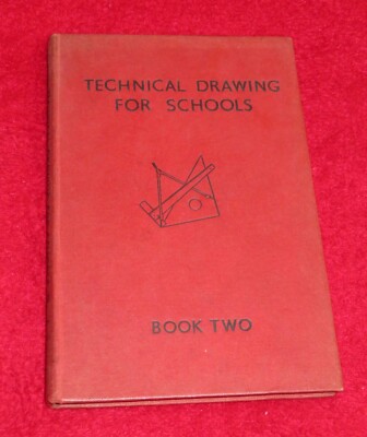 Technical Drawing for Schools. Book Two. S.H. Glenister. Hardback 1956.