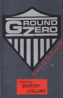 Ground Zero Featuring Bootsy Collins - Future Of The Funk EP (Cass, EP) (Mint (M