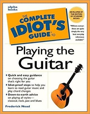Playing the Guitar : A Self-Instruction Guide to Technique and Th