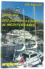 Guide des 200 plus belles escales de Méditerranée (Sports et loisirs) | Bon état