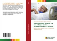 A Mortalidade Infantil E A Sua RelaçãO Com O Desenvolvimento Regional Adriana Mo